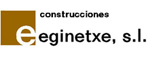 Construcciones Eginetxe S.L.